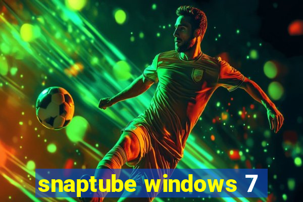 snaptube windows 7